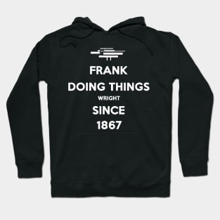 Frank is wRight! Hoodie